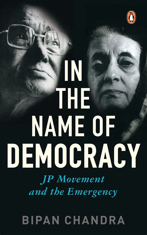 In the Name of Democracy J.P. Movement and the Emergency 1st Edition Kindle Editon