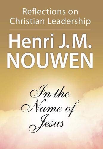 In the Name of Jesus Reflections on Christian Leadership PDF