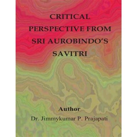 In the Perspective of Sri Aurobindo A Study of Scientific Developments and Contemporary Literary The PDF