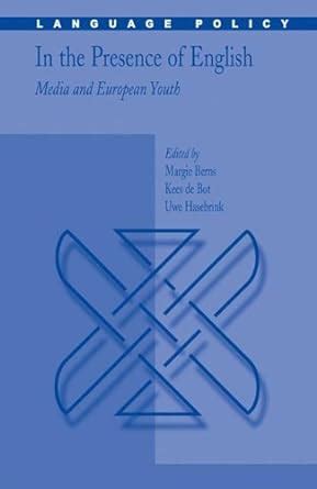 In the Presence of English Media and European Youth 1st Edition Reader