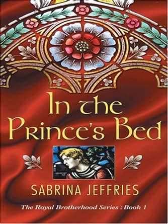 In the Prince s Bed The Royal Brotherhood Kindle Editon