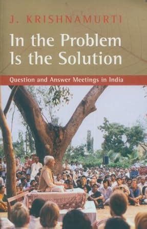 In the Problem is the Solution Question and Answer Meetings in India Kindle Editon