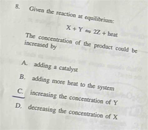 In the Second Experiment, Adding Heat Increased the Concentration