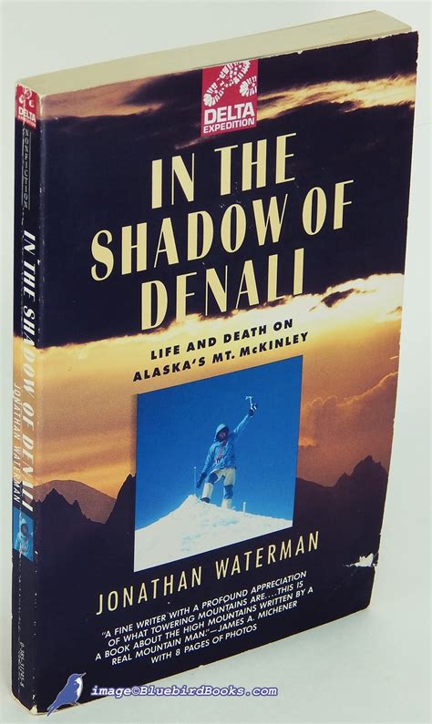 In the Shadow of Denali Life and Death on Alaska s Mt McKinley PDF