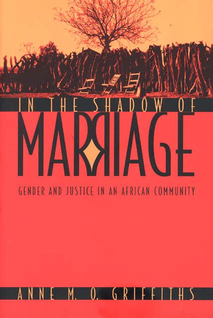 In the Shadow of Marriage Gender and Justice in an African Community Epub