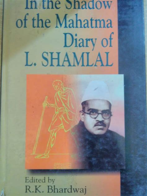 In the Shadow of the Mahatma Diary of L. Shamlal Kindle Editon