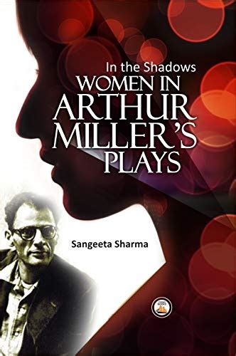 In the Shadows Women in Arthur Miller's Plays Doc