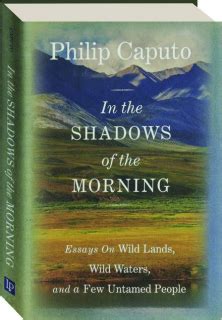 In the Shadows of the Morning Essays on Wild Lands Reader