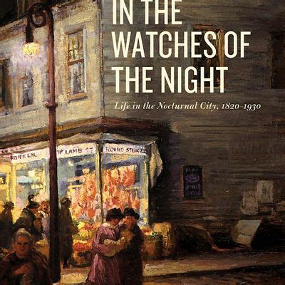 In the Watches of the Night Life in the Nocturnal City Epub