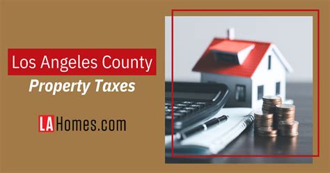 In-Depth Analysis of Property Taxes in Los Angeles County