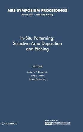 In-Situ Patterning Selective Area Deposition and Etching Reader