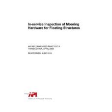 In-service Inspection of Mooring Hardware for Floating Structures Third Edition Ebook PDF