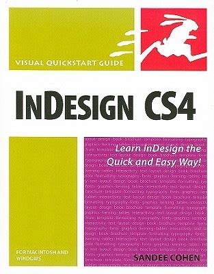 InDesign CS4 for Macintosh and Windows Visual QuickStart Guide Reader