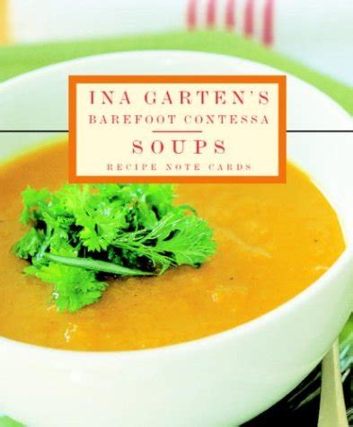 Ina Garten s Barefoot Contessa Soup Recipes Signature Vertical Note Cards Potter Style Epub