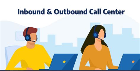 Inbound and Outbound Call Center Services: