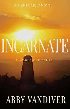 Incarnate Mars Origin I Series Book III Volume 3 Kindle Editon