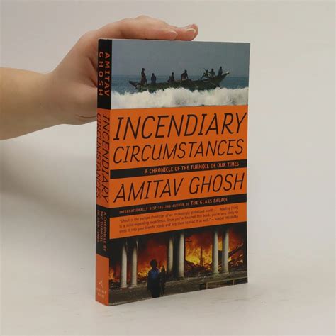 Incendiary Circumstances A Chronicle of the Turmoil of our Times Doc