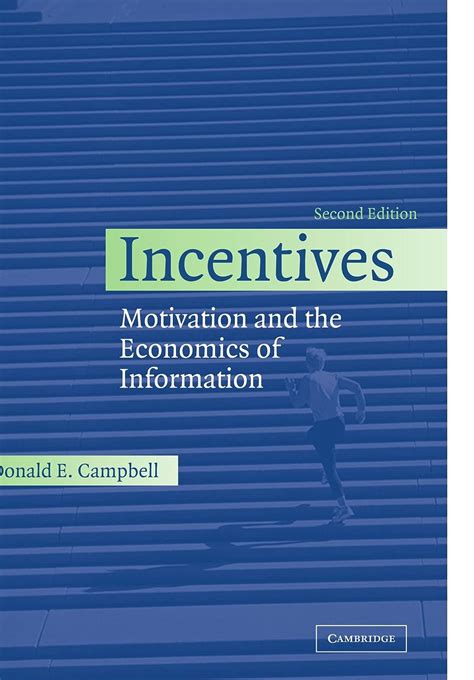 Incentives Motivation and the Economics of Information Epub