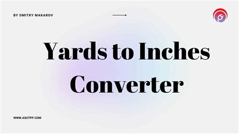 Inch to Yards: Unleashing the Power of Measurement