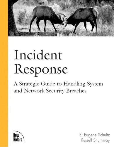 Incident Response A Strategic Guide to Handling System and Network Security Breaches Doc