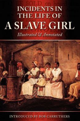 Incidents In The Life Of A Slave Girl Illustrated and Annotated Kindle Editon
