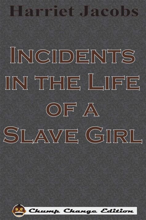 Incidents in the Life of a Slave Girl Chump Change Edition Epub