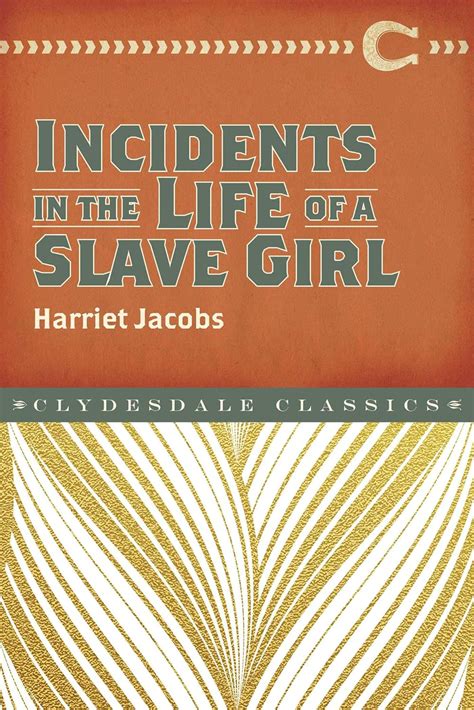 Incidents in the Life of a Slave Girl Clydesdale Classics PDF