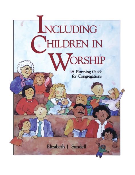 Including Children in Worship: A Planning Guide for Congregations Doc