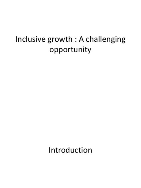Inclusive Growth A Challenging Opportunity Reader