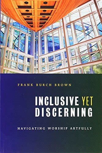 Inclusive Yet Discerning Navigating Worship Artfully Doc