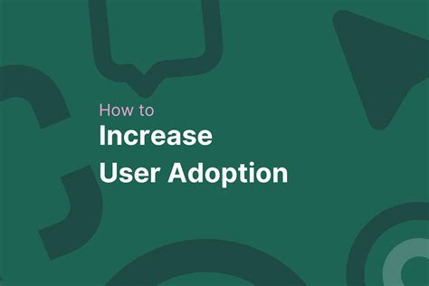 Increased Adoption: