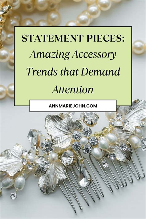 Increased Demand for Statement Pieces: