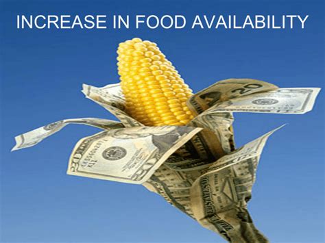 Increased Food Availability: