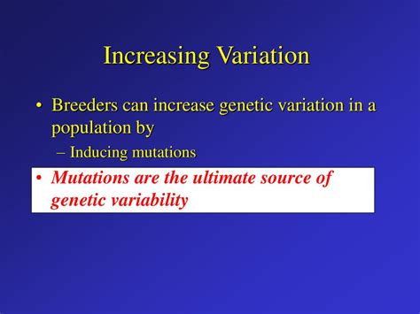 Increased Genetic Variation: