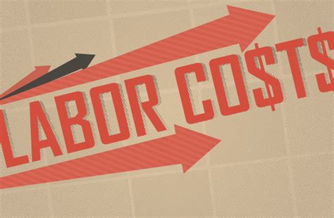 Increased Labor Costs: