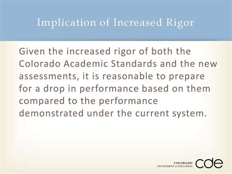 Increased academic rigor:
