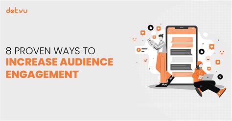 Increased audience engagement: