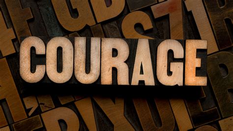 Increased courage: