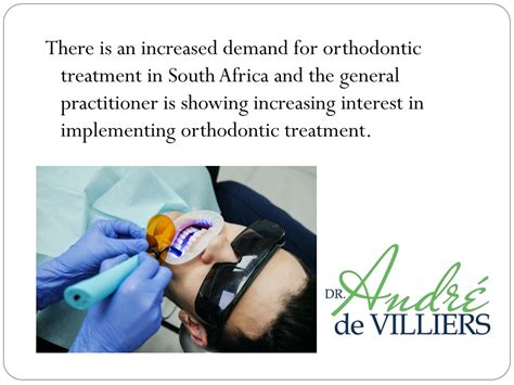 Increased demand for orthodontic procedures: