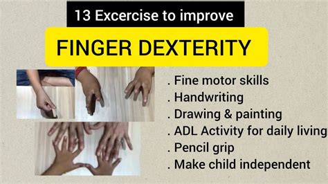 Increased dexterity: