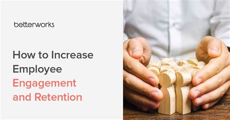 Increased employee engagement and retention: