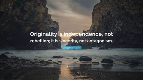 Independence and Originality: