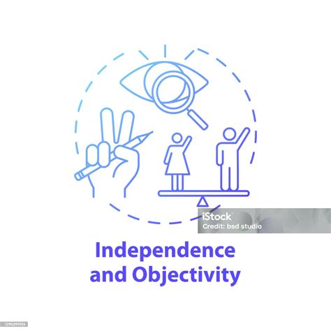 Independence and objectivity: