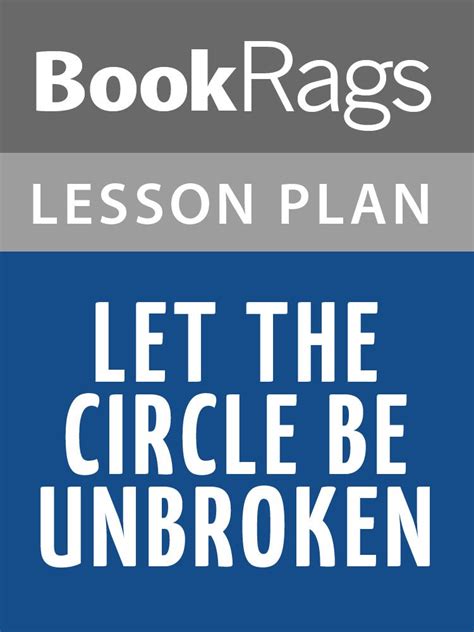 Independent Reading A Guide To Let The Circle Be Unbroken Ebook Kindle Editon