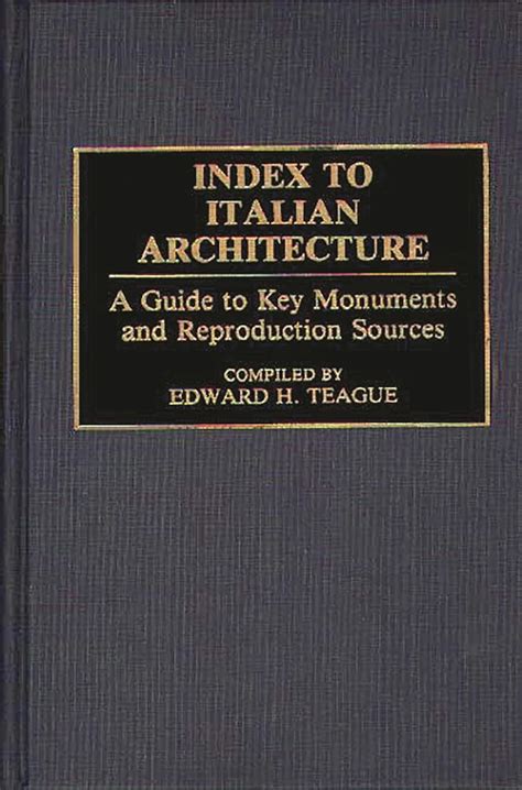 Index to Italian Architecture A Guide to Key Monuments and Reproduction Sources Epub