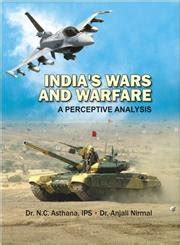 India's Wars and Warfare A Perceptive Analysis Kindle Editon