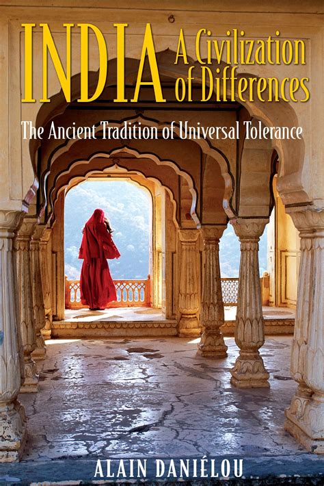 India A Civilization of Differences The Ancient Tradition of Universal Tolerance Kindle Editon