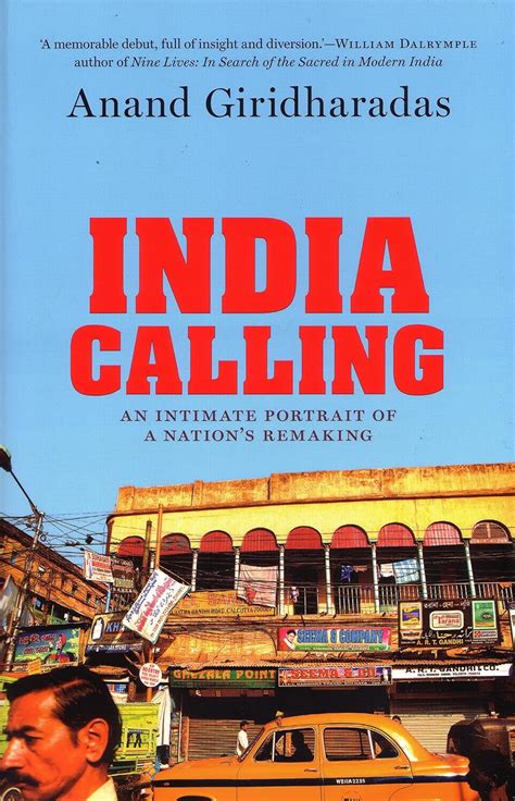 India Calling An Intimate Portrait of a Nation s Remaking PDF