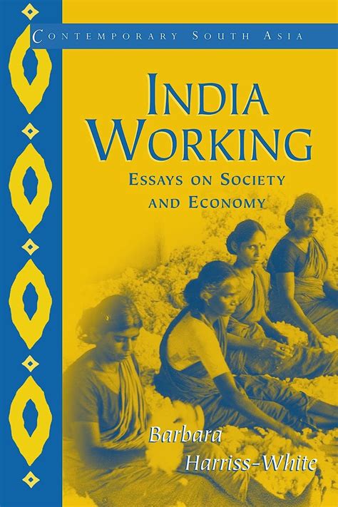 India Working Essays on Society and Economy Doc