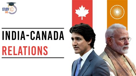 India-Canada Relations: A Comprehensive Overview